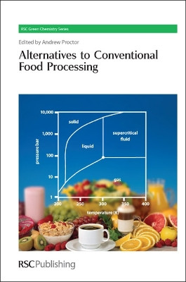Alternatives to Conventional Food Processing by Andrew Proctor 9781849730372