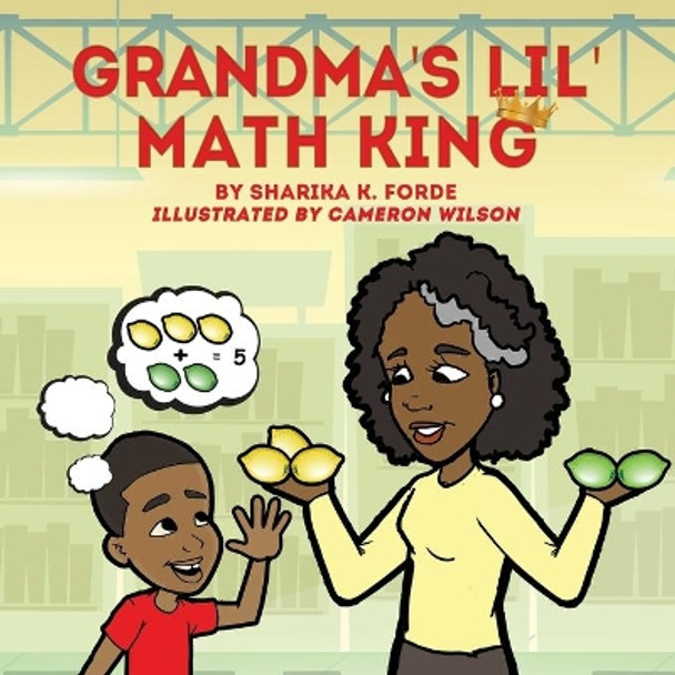 Grandma's Lil' Math King by Sharika K Forde 9781948877794