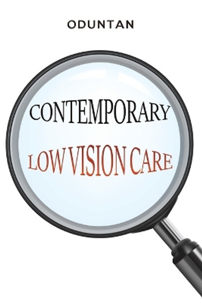 Contemporary Low Vision Care by Oduntan . 9781528990202