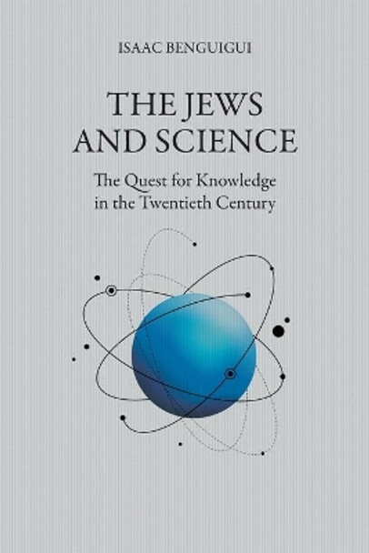 The Jews and Science by Isaac Benguigui 9781682354322