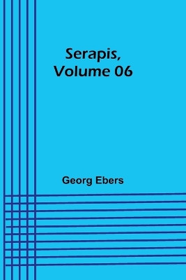Serapis, Volume 06 by Georg Ebers 9789357926324