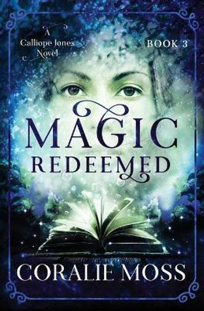 Magic Redeemed by Coralie Moss 9781989446027