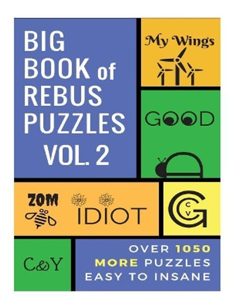 Big Book of Rebus Puzzles Volume 2 by Zentopia Designs 9781986099110