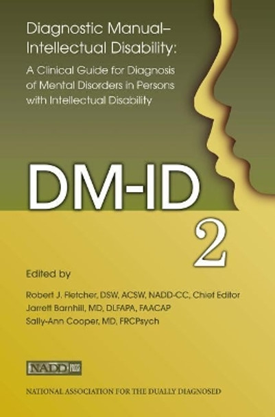 Diagnostic Manual - Intellectual Disability: A Clinical Guide for Diagnosis (DM-Id-2) by Robert Fletcher 9781572561311