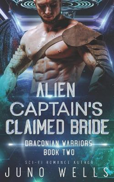 Alien Captain's Claimed Bride: A SciFi Alien Romance by Miranda Martin 9781948353250