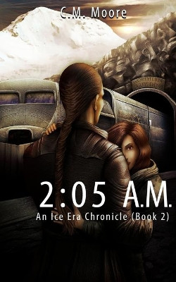 2: 05 a.m. by C M Moore 9781946454355