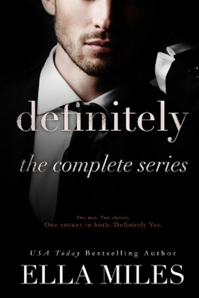 Definitely: The Complete Series by Ella Miles 9781951114121