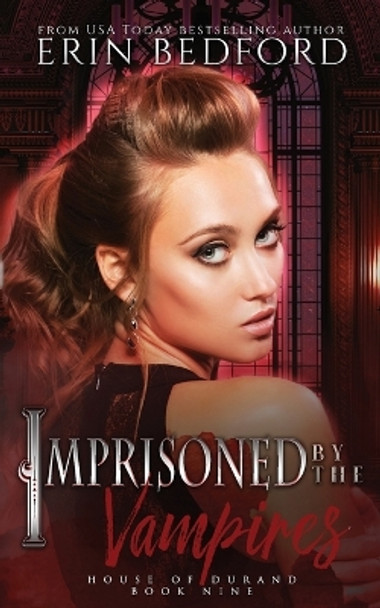 Imprisoned by the Vampires by Erin Bedford 9781951958596