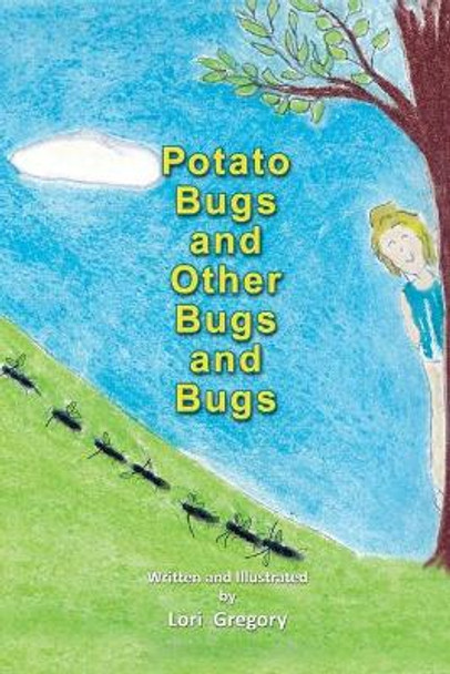 Potato Bugs and Other Bugs and Bugs by Angel Killenbec 9781793324351