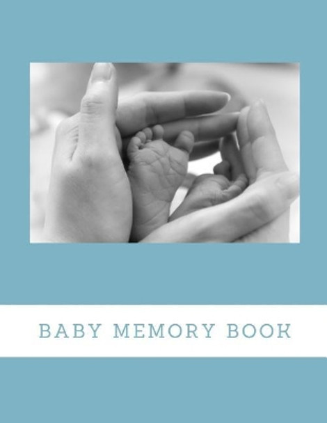 Baby Memory Book: Baby Keepsake Book by Audrina Rose 9781794438828