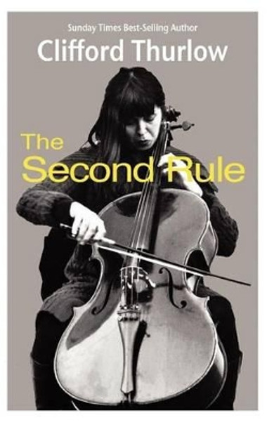 The Second Rule by Clifford Thurlow 9781908530059