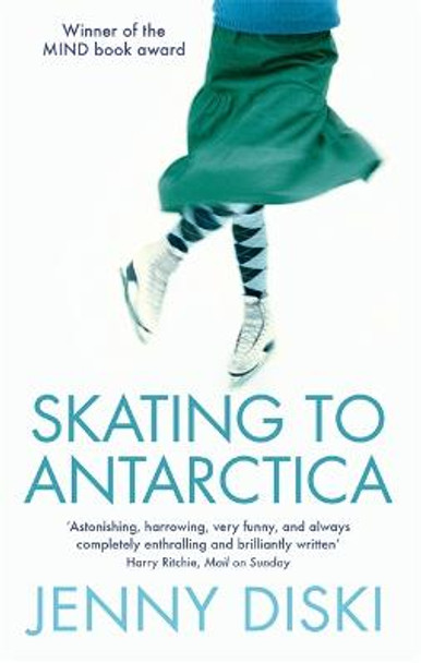 Skating To Antarctica by Jenny Diski