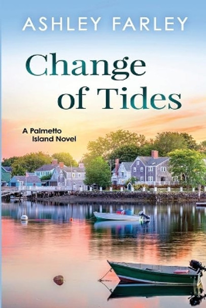 Change of Tides by Ashley Farley 9781735521299