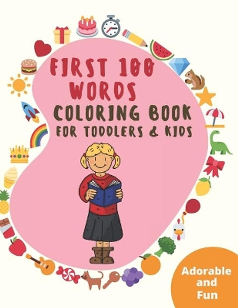 First 100 Words: Colouring Book for Toddlers & Kids Ages 3-5 by Joy Books 9781677091034