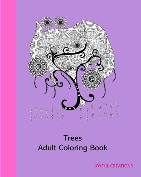 Trees Adult Coloring Book by Joyful Creations 9781715162290