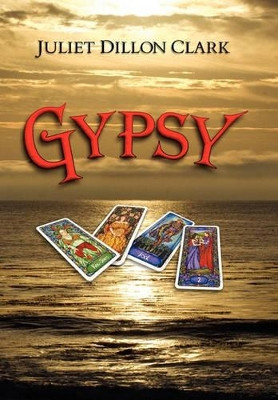 Gypsy by Juliet Dillon Clark 9781613640197