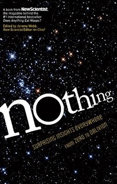 Nothing: Surprising Insights Everywhere from Zero to Oblivion by New Scientist 9781615192052