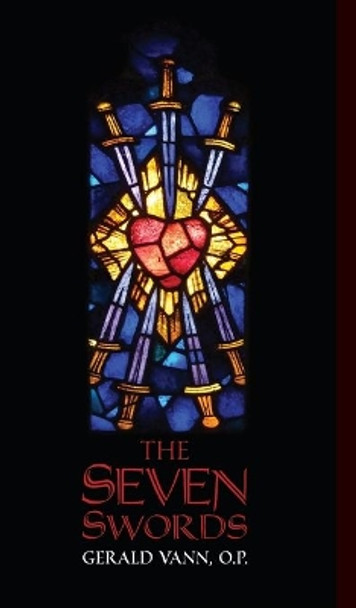 The Seven Swords by Gerald Vann 9781621386674