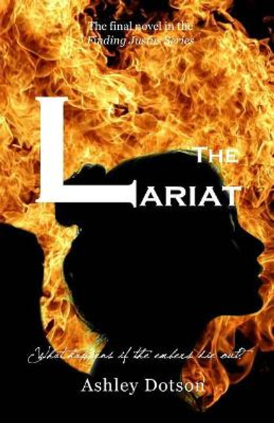 The Lariat by Ashley Dotson 9781508547273