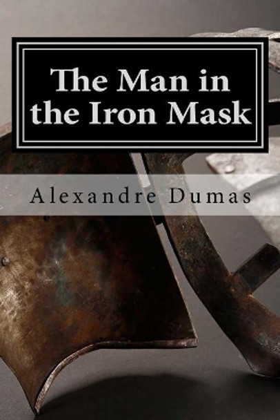 The Man in the Iron Mask: English edition by Angelica Sanchez 9781535202084