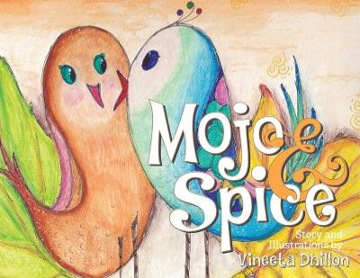 Mojo & Spice by Vineeta Dhillon 9781735350257