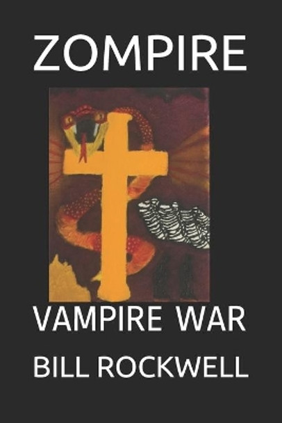 Zompire: Vampire War by Thomas Rockwell 9798645355999