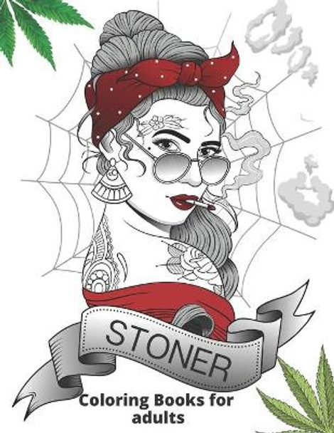 stoner coloring books for adults: weed coloring book for absolute pleasure, Relaxation and Stress Relief psychedelic cannabis Designs by Creative Color Art 9798663500135