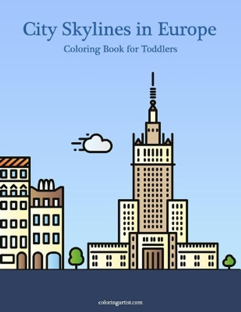 City Skylines in Europe Coloring Book for Toddlers by Nick Snels 9798687909679