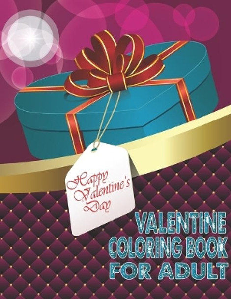 Happy Valentine's Day Valentine Coloring Book For Adult: A Fun Valentine's Day Coloring Book of Hearts by The Universal Book House 9781659098365