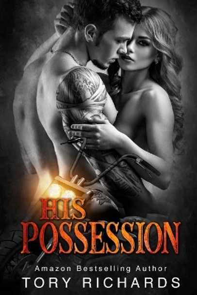 His Possession by Tory Richards 9781521392720