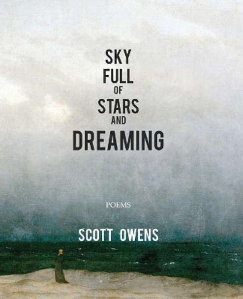 Sky Full of Stars and Dreaming by Scott Owens 9781952485220