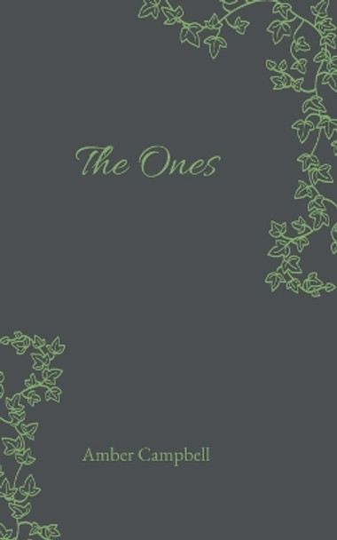 The Ones by Amber Campbell 9798988536413