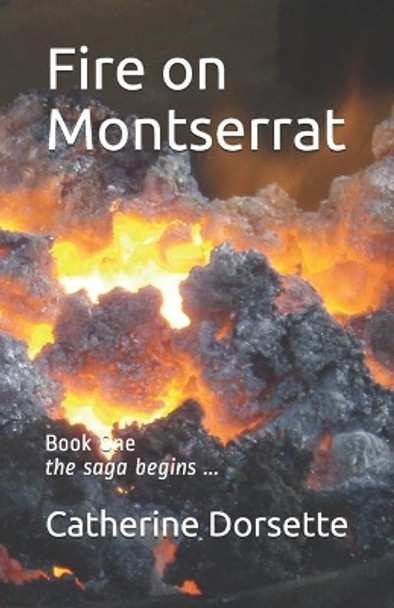 Fire on Montserrat by Catherine Dorsette 9781700763266