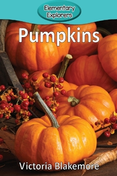 Pumpkins by Victoria Blakemore 9781947439504