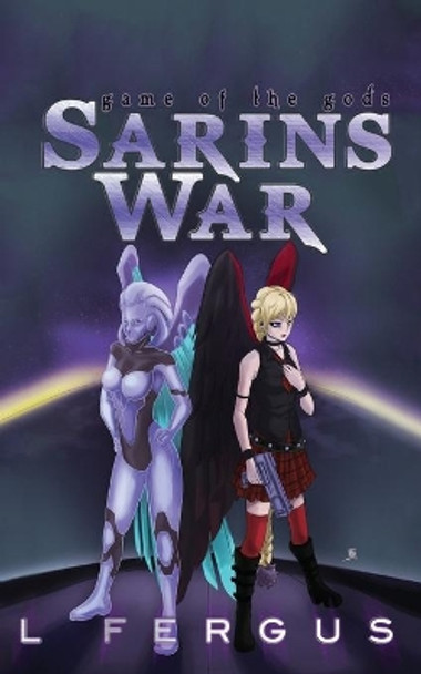 Sarin's War: Young Adult Lesbian Action Adventure by L Fergus 9781949789003