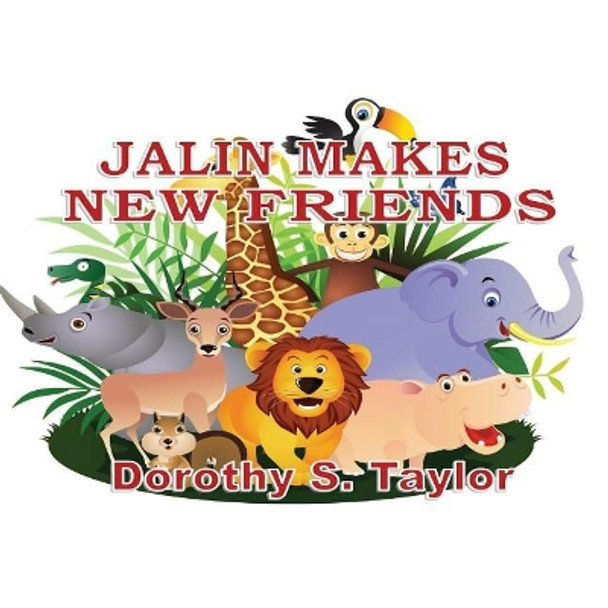 Jalin Makes New Friends by Shelia E Bell 9781985437142