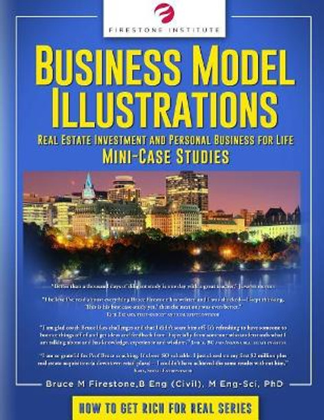 Business Model Illustrations: Real Estate Investment and Personal Business for Life Mini Case Studies by Bruce Murray Firestone 9781798538807