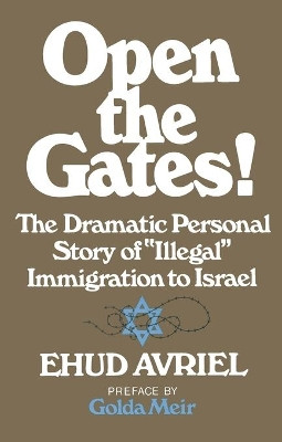 Open the Gates! by Ehud Avriel 9781501176708