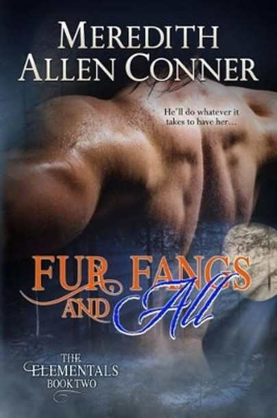 Fur, Fangs and All by Meredith Allen Conner 9781507663035