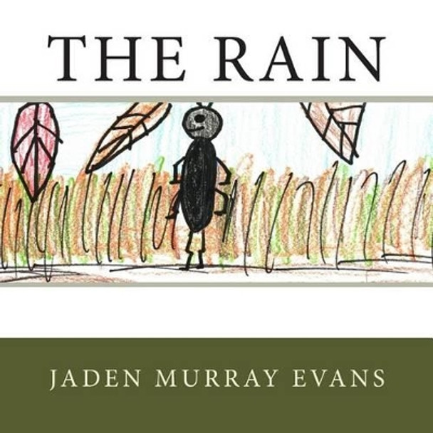 The Rain by Jaden Murray Evans 9781494269814