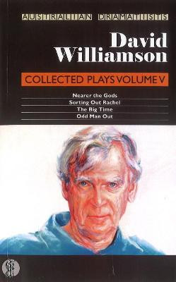 David Williamson: Collected Plays Volume V by David Williamson