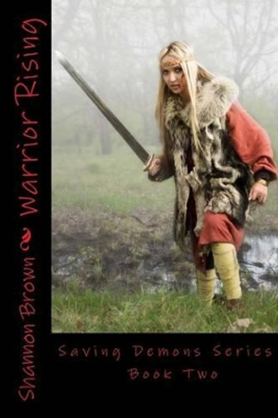 Warrior Rising by Shannon Kay Brown 9781480266285