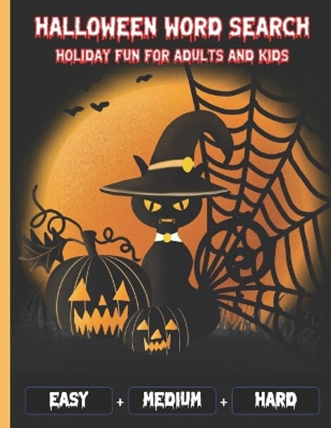 Halloween Word Search Holiday Fun For Adults and Kids: Perfect Halloween Gifts for adults and Kids and Adults - Easy Medium and Hard Levels with Answers - Large Print - Activities for seniors - Presents by My Brain Hurts 9798676470586