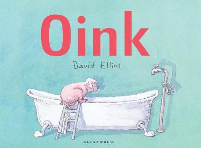 Oink! by David Elliot