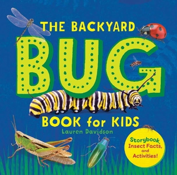 The Backyard Bug Book for Kids: Storybook, Insect Facts, and Activities by Lauren Davidson 9798886085327