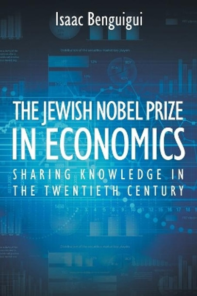 The Jewish Nobel Prize in Economics by Isaac Benguigui 9781682354308