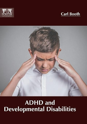 ADHD and Developmental Disabilities by Carl Booth 9781632425232