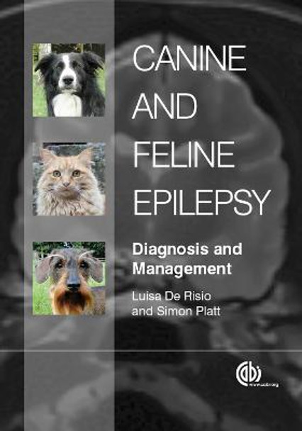 Canine and Feline Epilepsy: Diagnosis and Management by Luisa De Risio