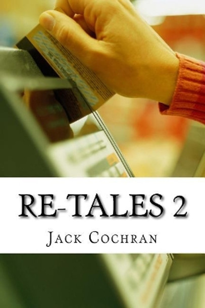 Re-Tales 2 by Jack Cochran 9781518624032