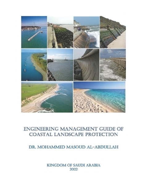 Engineering Management Guide of Coastal LANDSCAPE Protection by Dr Mohammed Al-Abdullah 9798355912758